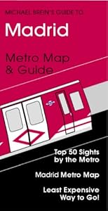 Madrid Travel Guide (Michael Brein's Travel Guides to Sightseeing by Public Transportation)