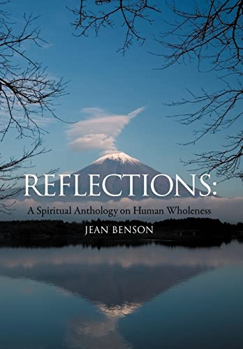 Reflections: A Spiritual Anthology on Human Wholeness