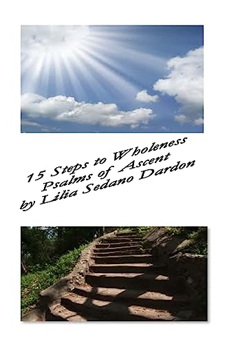 15 Steps to Wholeness: Psalms of Ascent