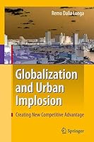 Globalization and Urban Implosion: Creating New Competitive Advantage 3642425992 Book Cover
