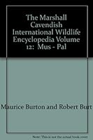 The International Wildlife Encyclopedia, Vol. 12, Musk-Dear to Palm Dove B000TUGFHI Book Cover