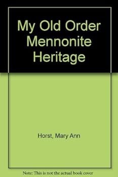 Paperback My Old Order Mennonite Heritage Book