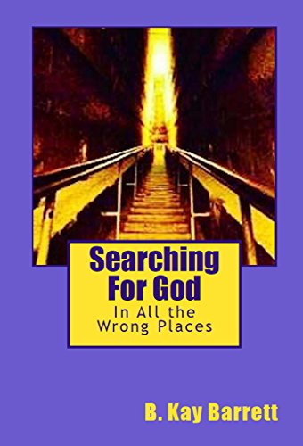 Searching For God In All The Wrong Places