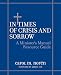 In Times of Crisis and Sorrow - A Minister's Manual Resource Guide