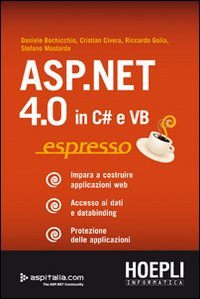 ASP.NET 4.0 in C# e VB espresso. Impara a