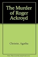 The Murder of Roger Ackroyd
