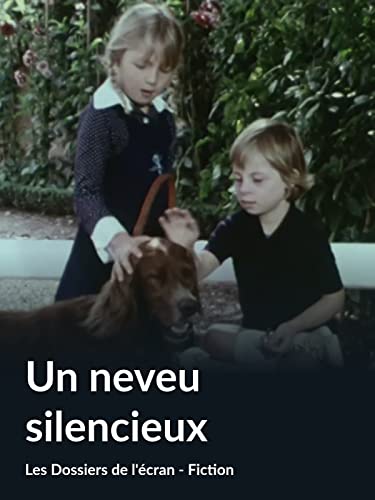 Un neveu silencieux (Les Dossiers de l'écran - Fiction)