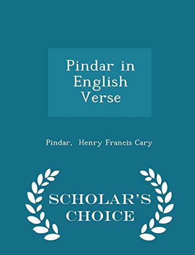 Pindar in English Verse - Scholar's Choice Edition 1297223063 Book Cover