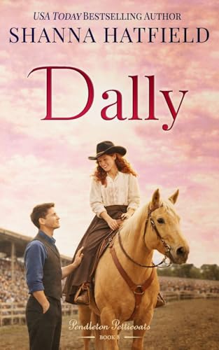 Dally (Pendleton Petticoats)