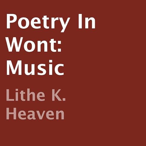 Poetry in Wont: Music Audiolivro Por Lithe K. Heaven capa