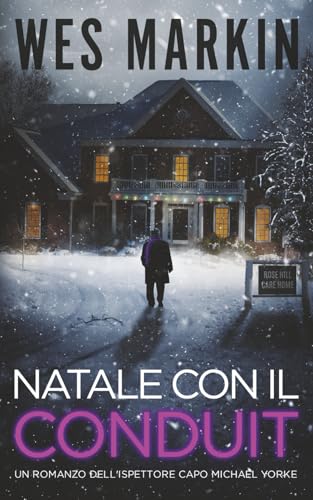 Natale Con Il Conduit: Le Indagini Dell'Ispettore Capo Yorke, Libro 6