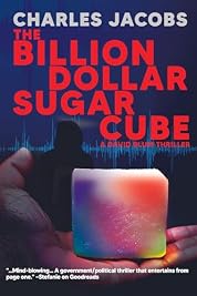 The Billion Dollar Sugar Cube (David Blum Book 2)