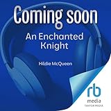  An Enchanted Knight: The Cursed Kingdom, Book 1
