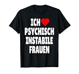 Ich Herz psychisch instabile Frauen