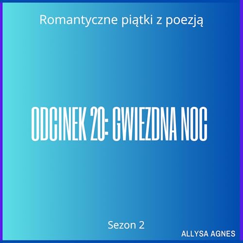 Odcinek 20: Gwiezdna noc