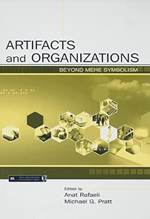 Artifacts and Organizations: Beyond Mere Symbolism book cover