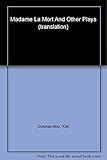 Madame La Mort and Other Plays (PAJ Books)