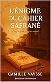 clinique valmont lausanne  L’Énigme du Cahier Safrané: cosy mystery gourmand — l’or rouge répare les vies