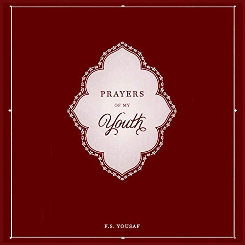 Prayers of My Youth by F.S. Yousaf episode artwork