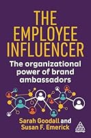 The Employee Influence Advantage: Build Trust and Drive Growth in the Era of AI 1398629790 Book Cover