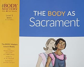 The Body as Sacrament Level 5 Book 1 Second edition