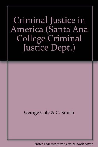Criminal Justice in America (Santa Ana College ... 0534647723 Book Cover