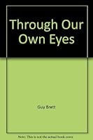 Through Our Own Eyes: Popular Art & Modern History (Heretic Book) 0946097208 Book Cover