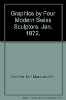Graphics by Four Modern Swiss Sculptors. Jan. 1972. B0010YFZ14 Book Cover
