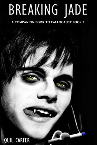 Breaking Jade: A Companion Book to Fallocaust Book 1 (The Fallocaust Series)