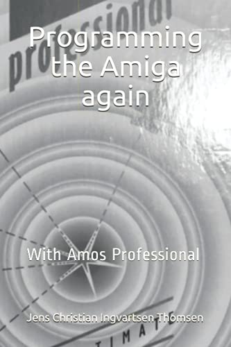 Programming the Amiga again: With Amos Professional