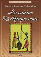 La cuisine d'Afrique noire 2842594983 Book Cover