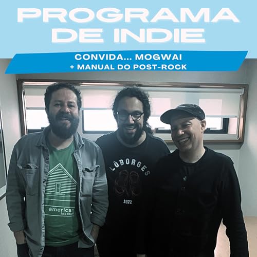 Convida... Stuart Braitwhaite, do Mogwai + Manual do Post-Rock cover art