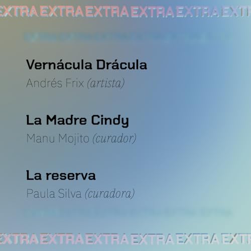 Vern&aacute;cula Dr&aacute;cula, La Madre Cindy, La reserva