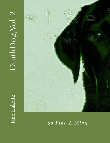 Preisvergleich Produktbild DeathDog, Vol. 2: So Fine A Mind