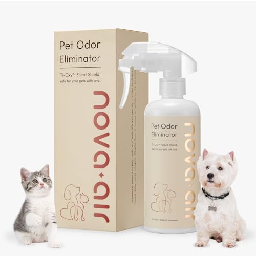 Nova-air Pet Odor Eliminator Spray – Instantly Destroys Odors & Pet Smells by Innovated Ti-Oxy™. Non-toxic, Fragrance-free & Safe for Pets, Home Use. Works on Urine, Litter Boxes, Carpets -10oz