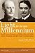 Light for the New Millennium: Rudolf Steiner's Association With Helmuth and Eliza Von Moltke : Letters, Documents and After-Death Communications