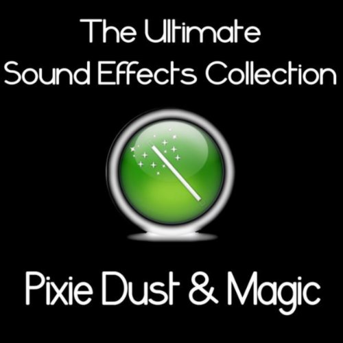 Play Ultimate Sound Effects Collection Pixie Dust & Magic by Pro Sound Effects Library on