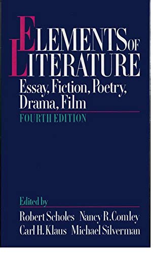 Elements of Literature: Essay, Fiction, Poetry, Drama, Film