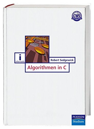 Algorithmen in C (Pearson Studium - IT) Algorithmen in C (Pearson Studium - IT)