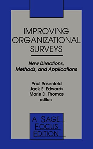 Improving Organizational Surveys: New Directions, Methods, and Applications (SAGE Focus Editions)