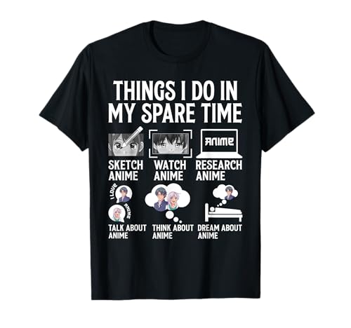 Things I Do In My Spare Time Funny Anime Manga Watch Anime T-Shirt