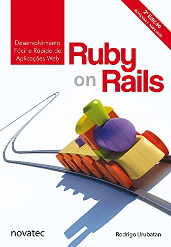 Ruby On Rails - Desenvolvimento Facil E Rapido De Aplicacoes Web
