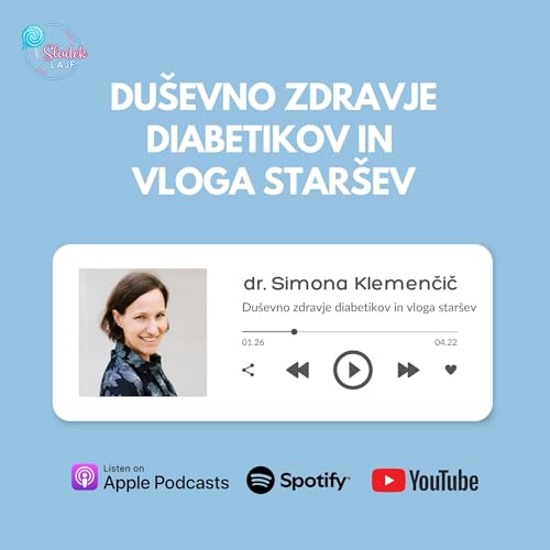 Couverture de Duševno zdravje diabetikov in vloga staršev - dr. Simona Klemenčič #18