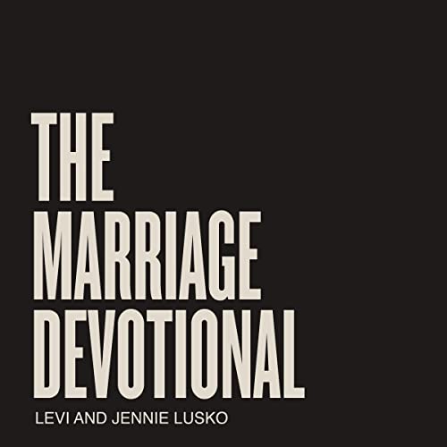The Marriage Devotional - Levi Lusko, Jennie Lusko episode artwork