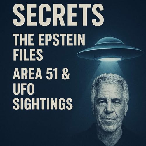 『Unveiling Secrets: The Epstein Files, Area 51, and UFO Sightings』のカバーアート