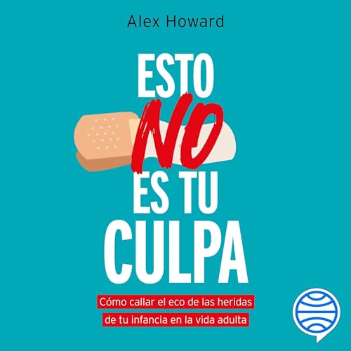Esto no es tu culpa | Alex Howard episode artwork