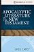 Apocalyptic Literature in the New Testament (Core Biblical Studies)