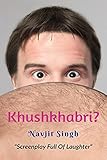 Khushkhabri?