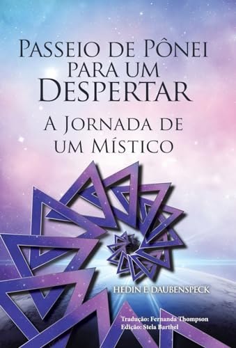 Passeio De Pônei Para Um Despertar: A Jornada De Um Místico (Portuguese Edition)