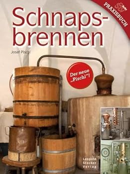 Hardcover Schnapsbrennen: Mit Anhang "Kornbrand" von Peter Jäger [German] Book